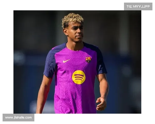 巴萨队医透露亚马尔伤势恢复超出预期球队要求其完全休养静待复出